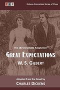 Great Expectations: The 1871 Dramatic Adaptation (en Inglés)
