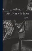 My Saber is Bent (en Inglés)