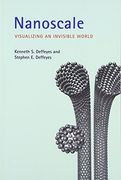 nanoscale: visualizing an invisible world