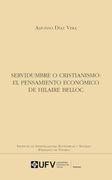 Servidumbre o Cristianismo: El Pensamiento Económico de Hilaire Belloc