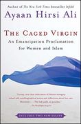the caged virgin,an emancipation proclamation for women and islam (en Inglés)