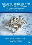 Curriculum Development for Intensive English Programs: A Contextualized Framework for Language Program Design and Implementation (en Inglés)