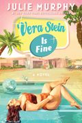 Vera Stein Is Fine. A Novel