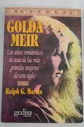 Golda Meir: los años románticos de una de las más grandes mujeres de este siglo