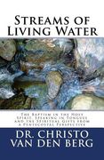 Streams of Living Water: The Baptism in the Holy Spirit, Speaking in Tongues and the Spiritual Gifts from a Pentecostal Perspective (en Inglés)
