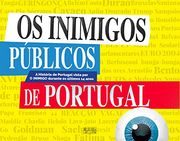 Os Inimigos Públicos de Portugal (in Portuguese)