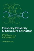 Elasticity, Plasticity and Structure of Matter (en Inglés)