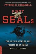 First SEALs: The Untold Story of the Forging of America's Most Elite Unit (en Inglés)