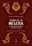 Detrás de la Melena. La figura del gran león de Narnia