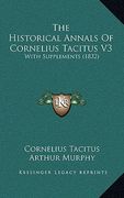 the historical annals of cornelius tacitus v3: with supplements (1832) (en Inglés)
