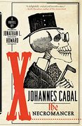 Johannes Cabal the Necromancer (Johannes Cabal Series) 