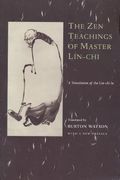 The zen Teachings of Master Lin-Chi: A Translation of the Lin-Chi lu (en Inglés)
