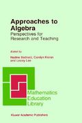 approaches to algebra: perspectives for research and teaching (en Inglés)