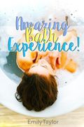 An Amazing Bath Experience: Have an amazing bath experience with bath salts, oils, homemade soaps, face masks, body scrubs, soaks, shampoos, aroma (en Inglés)