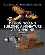 Designing and Building a Miniature Aero-Engine (en Inglés)