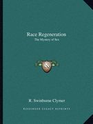race regeneration: the mystery of sex (en Inglés)