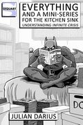 Everything and a Mini-Series for the Kitchen Sink: Understanding Infinite Crisis (en Inglés)