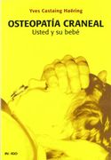 Osteopatia Craneal - Usted y su Bebe - Yves Castaing Haering - Indigo