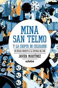 Mina San Telmo y la cripta de celuloide: Un atraco perfecto a la historia del cine (libro 2)