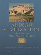 Andean Civilization: A Tribute to Michael E. Moseley (en Inglés)