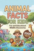 Animal Facts for Kids. Fun and Educational Wildlife Discoveries