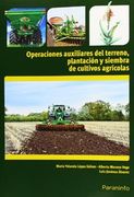 Operaciones Auxiliares de Preparación del Terreno, Plantación y Siembra de Cultivos Agrícolas (cp - Certificado Profesionalidad)