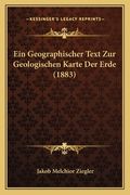 Ein Geographischer Text Zur Geologischen Karte Der Erde (1883) (en Alemán)