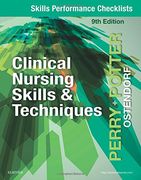 Skills Performance Checklists for Clinical Nursing Skills & Techniques, 9e