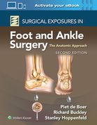 Surgical Exposures in Foot and Ankle Surgery: The Anatomic Approach (en Inglés)