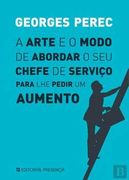 A Arte e o Modo de Abordar o seu Chefe de Serviço Para lhe Pedir um Aumento (en Portugués)