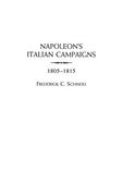Napoleon's Italian Campaigns: 1805-1815 (en Inglés)