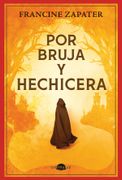 Por bruja y hechicera (in Spanish)