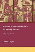 Reform of the International Monetary System: Why and How? (Karl Brunner Distinguished Lecture Series) (en Inglés)
