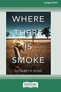 Where There is Smoke: Taylor's Bend #2