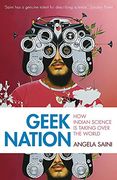 Geek Nation: How Indian Science is Taking Over the World (en Inglés)