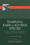 Sampling Rare or Elusive Species: Concepts, Designs, and Techniques for Estimating Population Parameters (en Inglés)