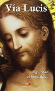Vía Lucis: Siguiendo al Resucitado