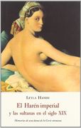 El Harén Imperial y las Sultanas en el Siglo xix: Memorias de una Dama de la Corte Otomana