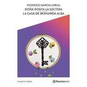 Doña Rosita la Soltera - la Casa de Bernarda Alba