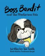 Boss Bandit and the Mysterious Hole (en Inglés)