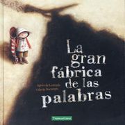 La Gran Fabrica de Las Palabras (in Spanish)