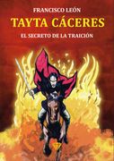 Tayta Cáceres: El secreto de la traición