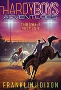 Showdown at Widow Creek (Hardy Boys Adventures)