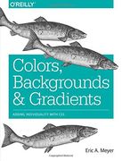 Colors, Backgrounds, and Gradients: Adding Individuality With css (en Inglés)