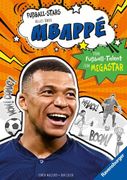 Fußball-Stars - Alles Über Mbappé. Vom Fußball-Talent zum Megastar (Erstlesebuch ab 7 Jahren) (in German)