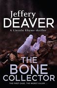The Bone Collector (Lincoln Rhyme Thrillers) (en Inglés)