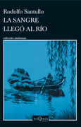La sangre llegó al río