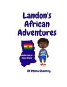 Landon's African Adventures: Landon Learns About Ghana (en Inglés)