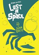 Lost in Space: The art of Juan Ortiz (en Inglés)