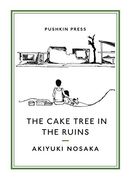 The Cake Tree in the Ruins (Pushkin Collection) (en Inglés)